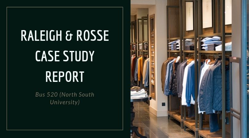 Raleigh & Rosse case study report