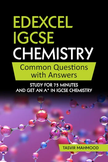Edexcel IGCSE Chemistry Common Questions with Answers: Study for 75 minutes and get an A* in IGCSE Chemistry