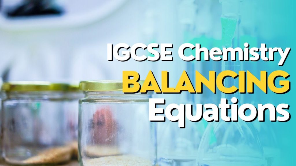 IGCSE Chemistry Balancing Chemical Equations Basic tutorial