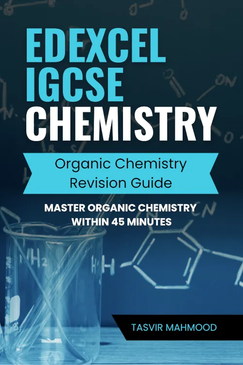 Edexcel IGCSE Chemistry organic chemistry revision guide, master organic chemistry within 45 minutes.